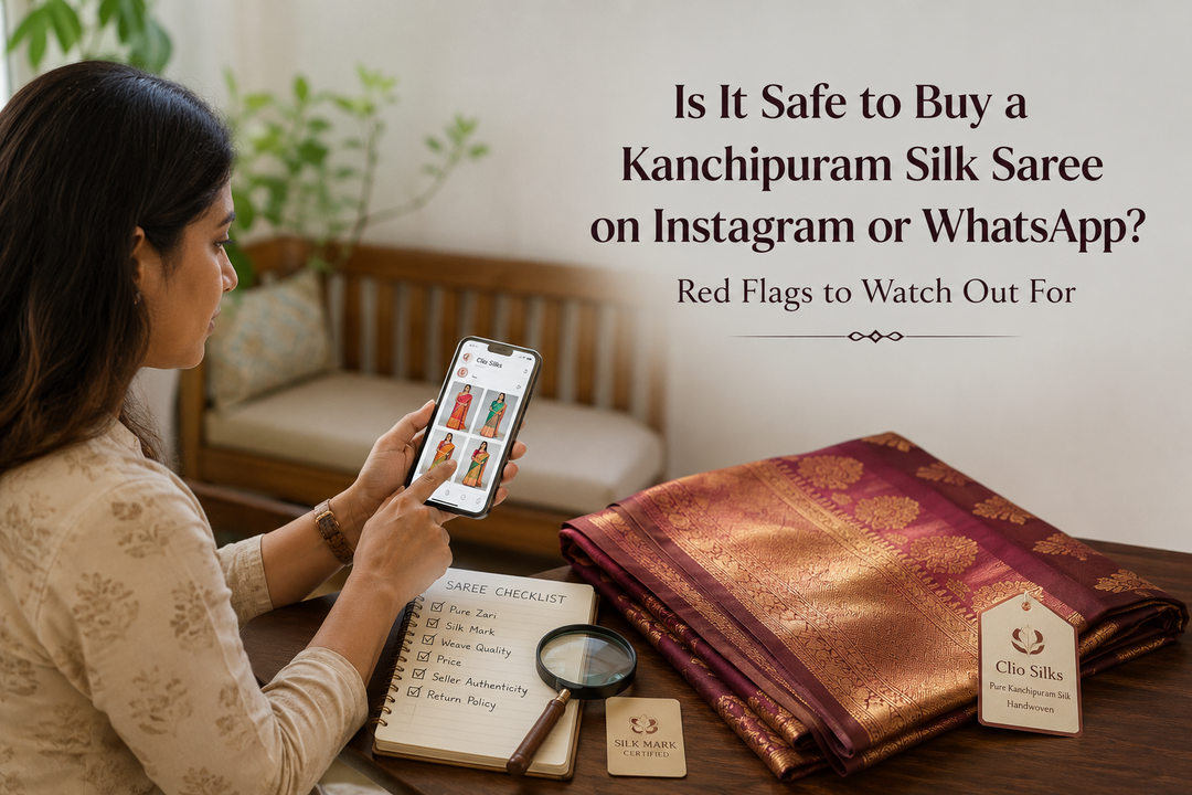Is It Safe to Buy a Kanchipuram Silk Saree on Instagram or WhatsApp? Red Flags to Watch Out For