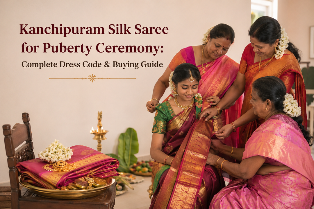 Kanchipuram Silk Saree for Puberty Ceremony: Complete Dress Code & Buying Guide