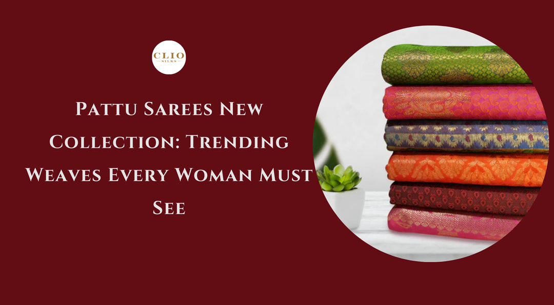 Pattu Sarees New Collection: Trending Weaves Every Woman Must See