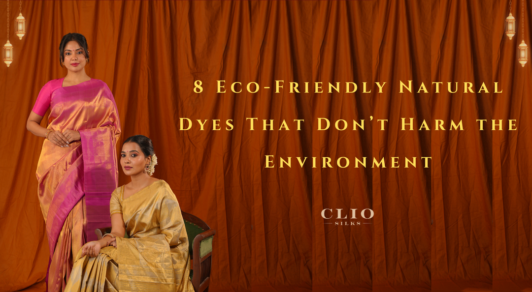 8 Eco-Friendly Dyes for Kanchipuram Silk Sarees Online