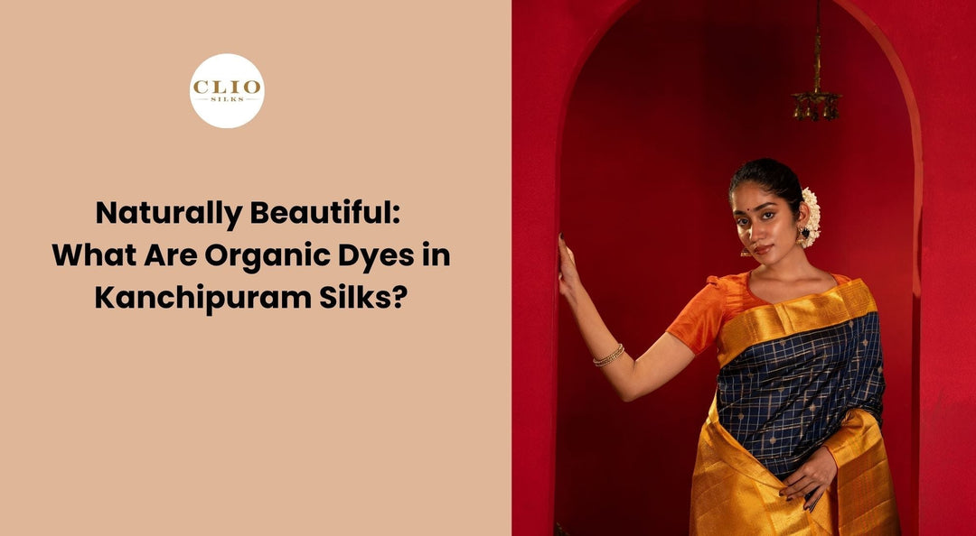 dyes in kanchipuram silks